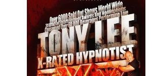 Tony Lee X-Rated Hypnotist May 27th